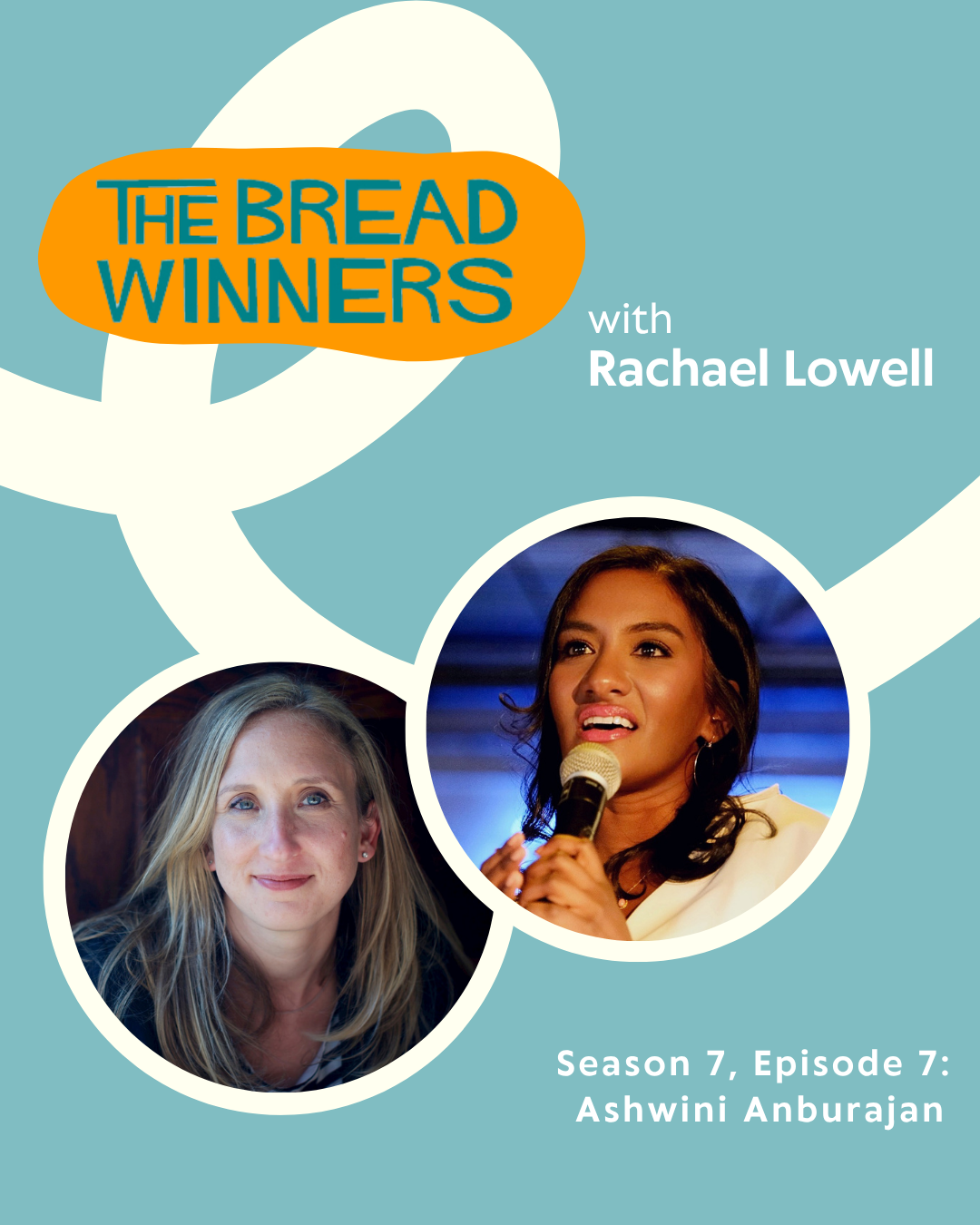 The Breadwinners Season 7 Episode 7 with Ashwini Anburajan